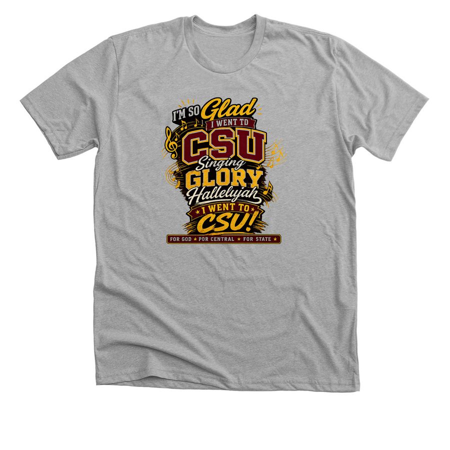 "I'M SO GLAD I WENT TO CSU, a Athletic Heather Premium Unisex Tee