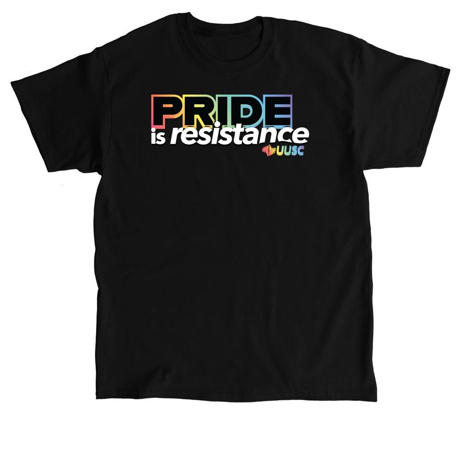 Pride Is Resistance, a Black Classic Unisex Tee