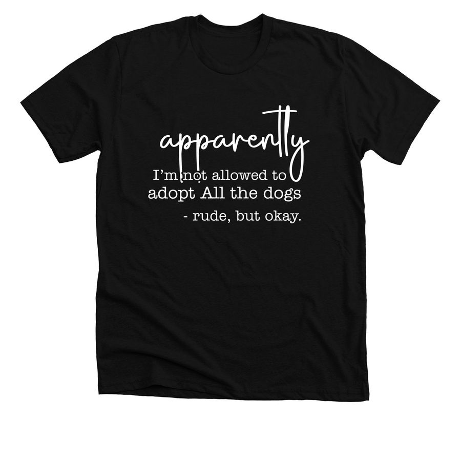 Adopt All Dogs, a Solid Black Blend Premium Unisex Tee