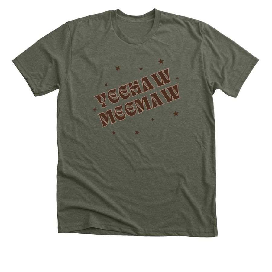 Brown YEEHAW MEEMAW Apparel&nbsp;, a Heather Military Green Premium Unisex Tee