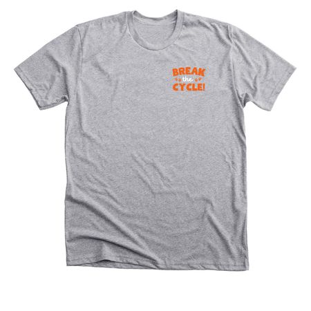 Break The Cycle, a Athletic Heather Premium Unisex Tee