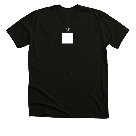 Be Square, a Black Heather Premium Unisex Tee