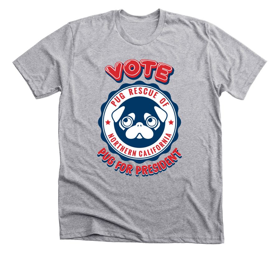 #1 PUG FOR PRESIDENT, a Athletic Heather Premium Unisex Tee