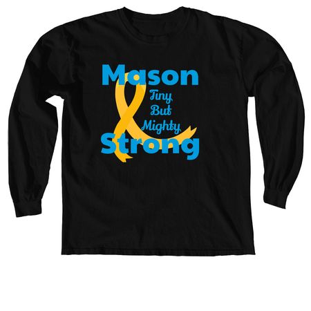 Support Mason's Fight, a Black Comfort Colors Long Sleeve Tee