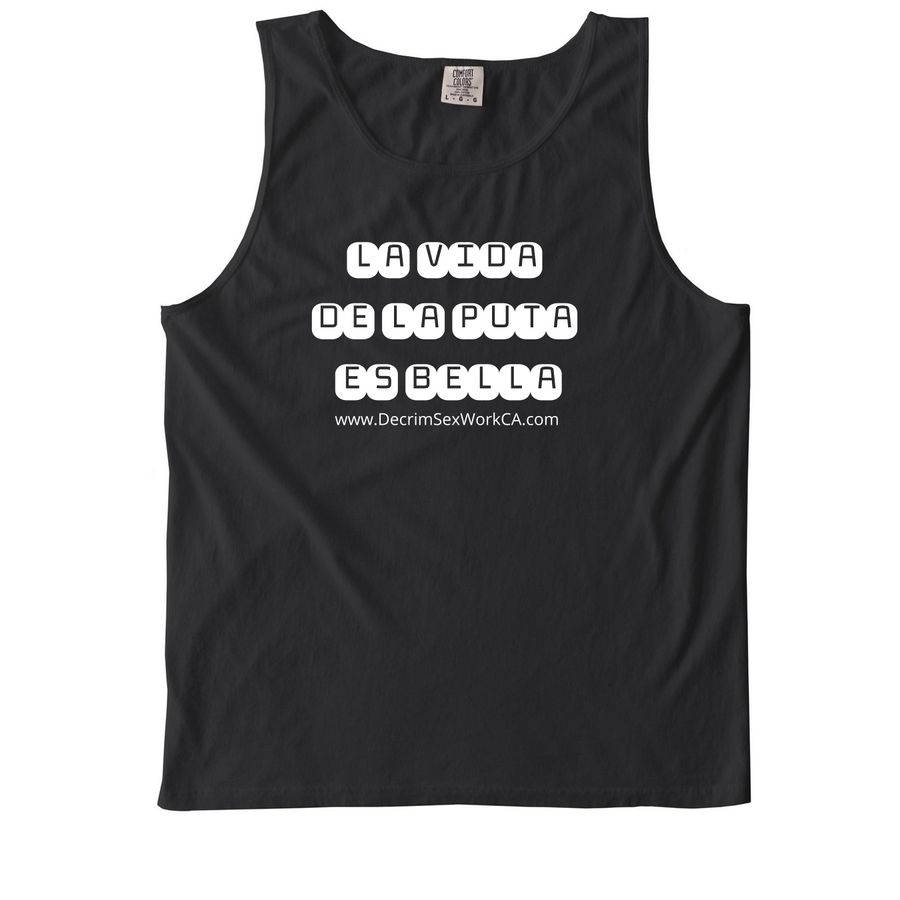 ?La Vida de la Puta es Bella!, a Black Comfort Colors Tank Top