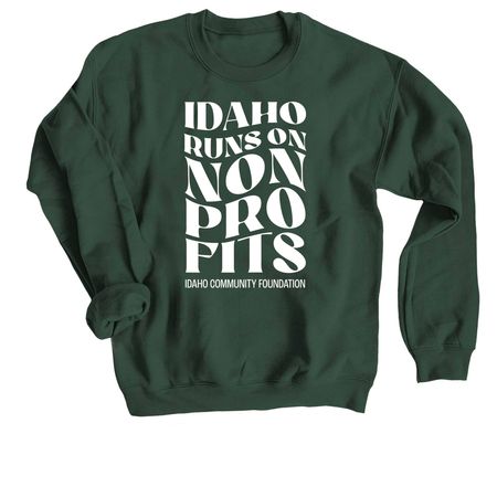 Idaho Runs on Nonprofits 2026, a Forest Crewneck Sweatshirt