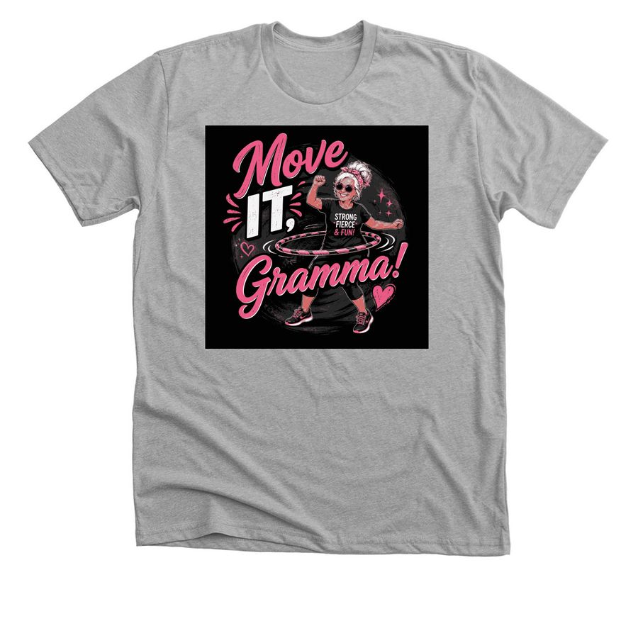 Move It, Gramma, a Athletic Heather Premium Unisex Tee