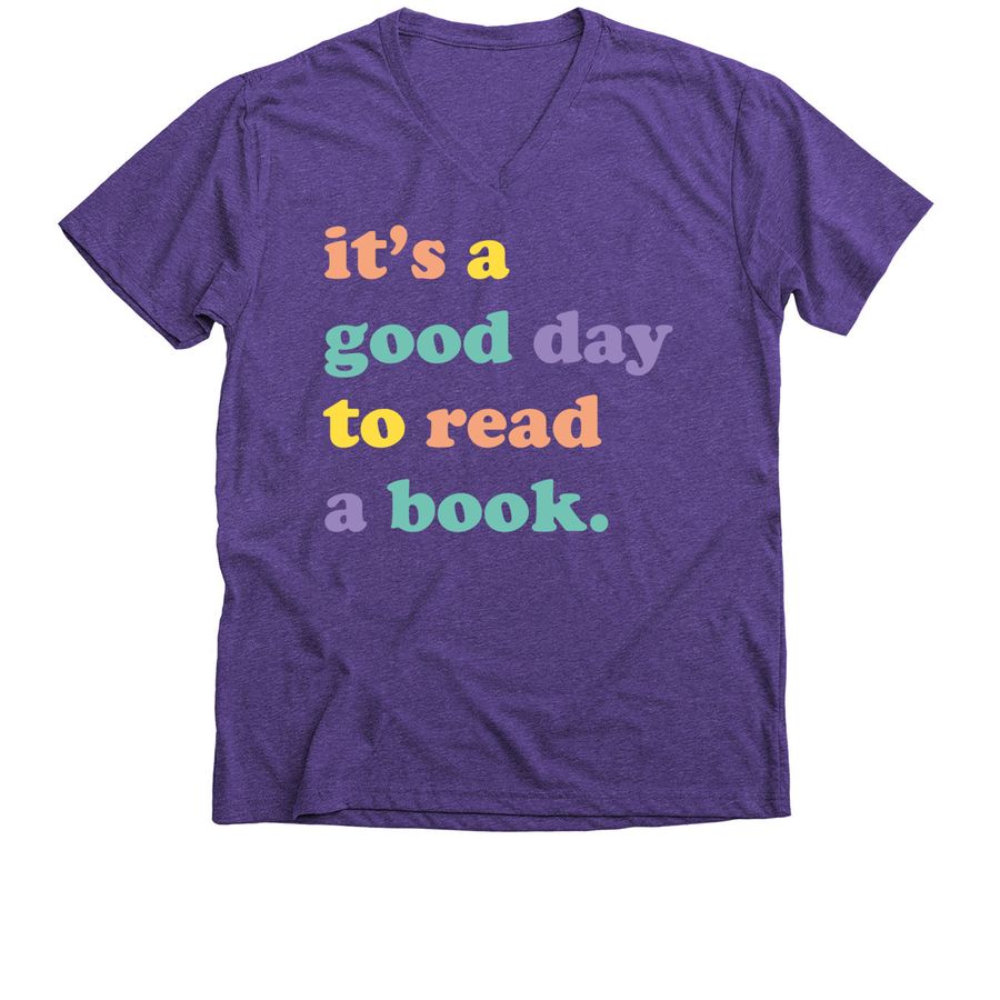 It's a Good Day to Read a Book, a Purple Rush Premium V-Neck Tee
