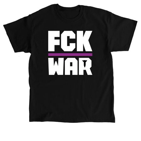 FCK WAR, a Black Classic Unisex Tee