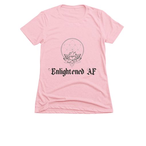 Enlightened AF Light Pink Women's Slim Fit Tee
