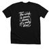 The work is never done it's only due, a Solid Black Blend Premium Unisex Tee