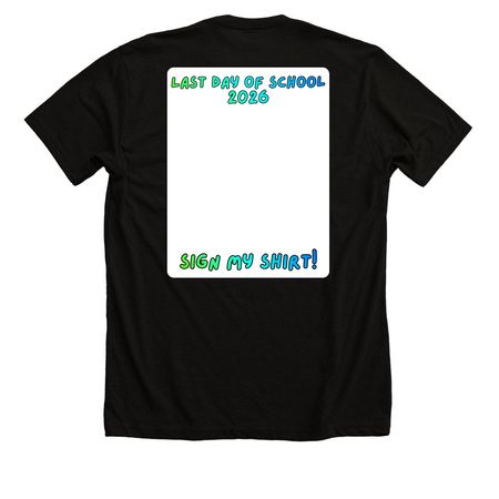 Sign my shirt bro, a Solid Black Blend Premium Unisex Tee (back-view)