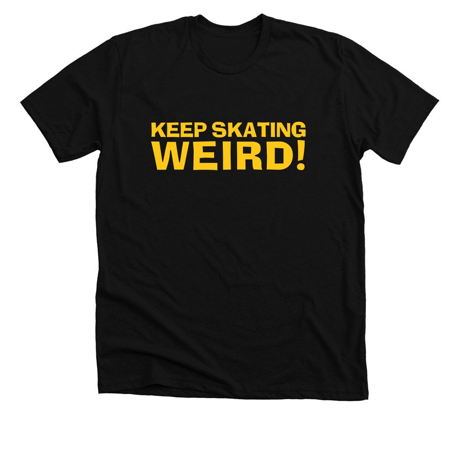Keep Skating Weird (BISC), a Solid Black Blend Premium Unisex Tee