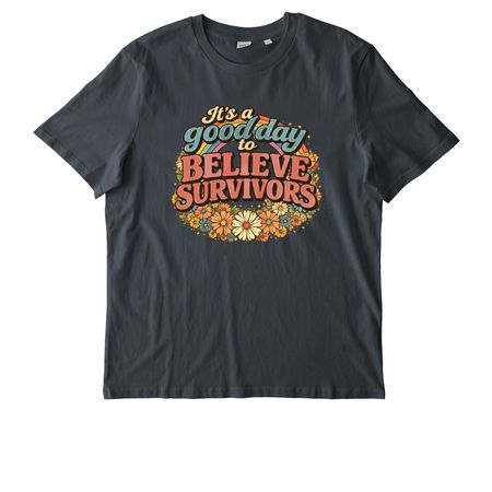 It's a Good Day to Believe Survivors, a India Ink Grey Stanley/Stella Unisex Creator 2.0 Tee