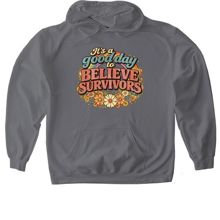 It's a Good Day to Believe Survivors, a Charcoal Gildan Softstyle Pullover Hoodie