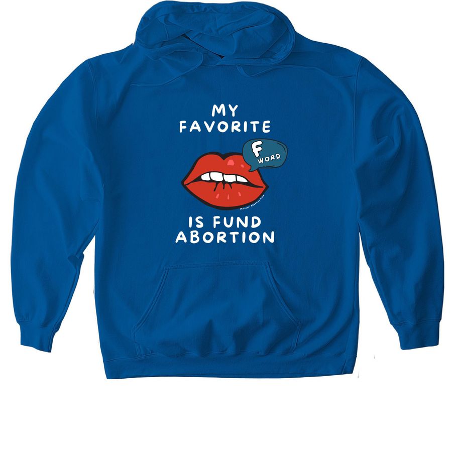 My Favorite F word, a Royal Gildan Softstyle Pullover Hoodie