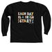 Each Day is a Fresh Start Graphic, a Black Comfort Colors Long Sleeve Tee