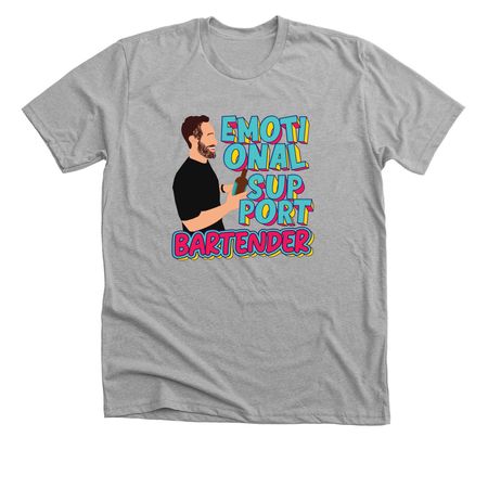 Emotional Support Bartender, a Athletic Heather Premium Unisex Tee