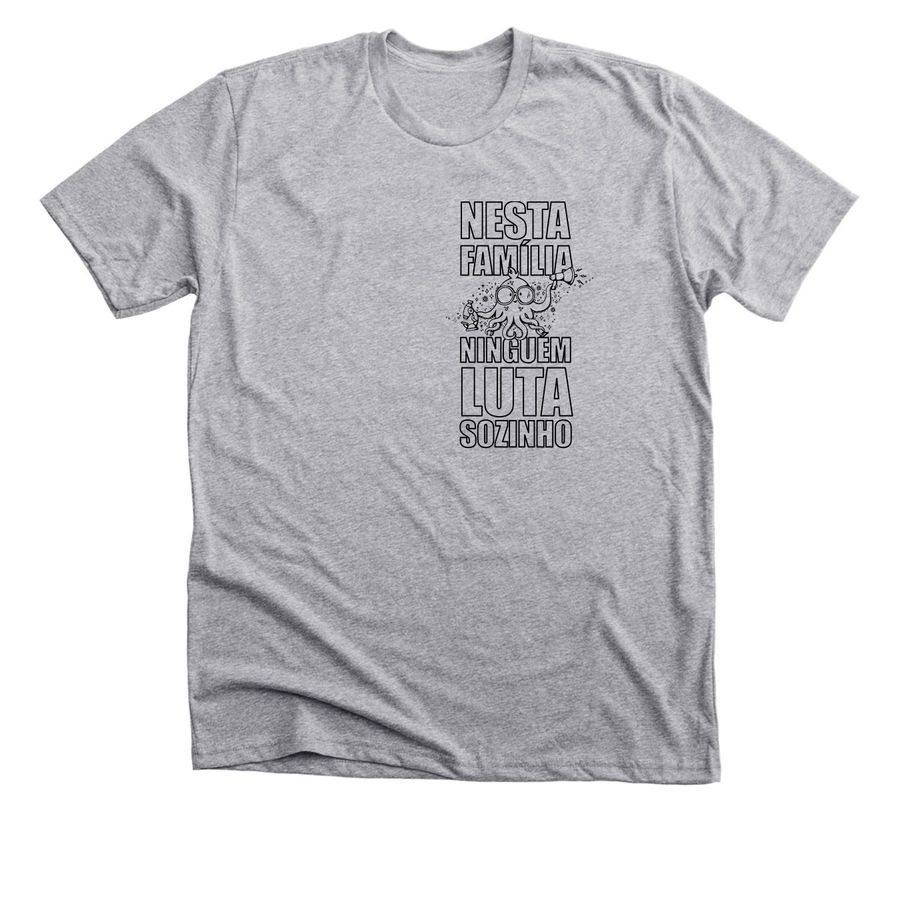 Nesta Fam?lia Ningu?m Luta Sozinho, a Athletic Heather Premium Unisex Tee