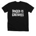 Doggo Is GirlBoss, a Solid Black Blend Premium Unisex Tee