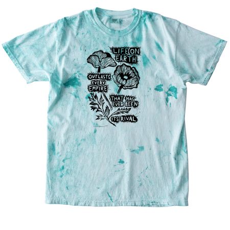 Life On Earth Outlasts Every Empire, a Sea Glass Comfort Colors Colorblast Tee
