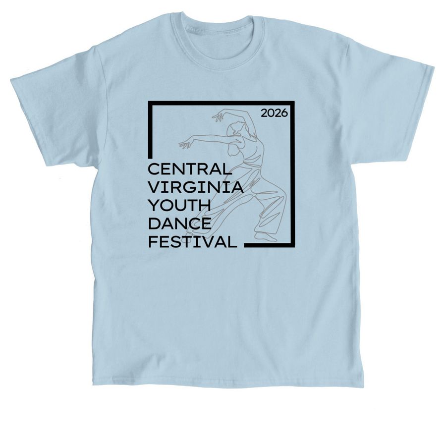 Central Virginia Youth Dance Festival 2026, a Light Blue Classic Unisex Tee