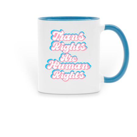 Trans Rights Are Human Rights, a Light Blue Two-Tone Ceramic Mug