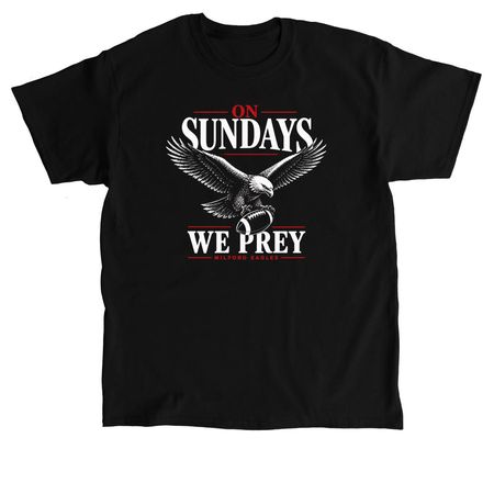 On Sundays we Prey, a Black Classic Unisex Tee