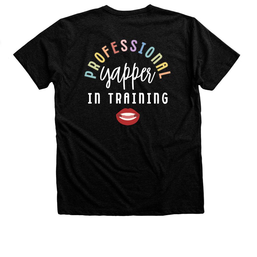 Professional Yapper in Training, a Black Heather Premium Unisex Tee (back-view)