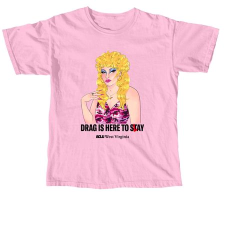 DRAG IS HERE TO ST(L)AY, a Blossom Comfort Colors Unisex Tee