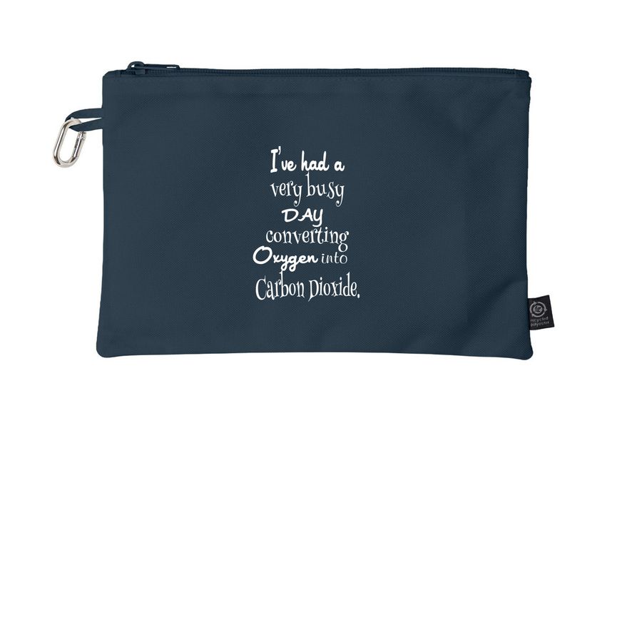 "Busy Day Converting Oxygen" Pouch, a Pacific Grove Go-Go Pouch