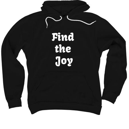 Find the Joy, a Black Premium Pullover Hoodie