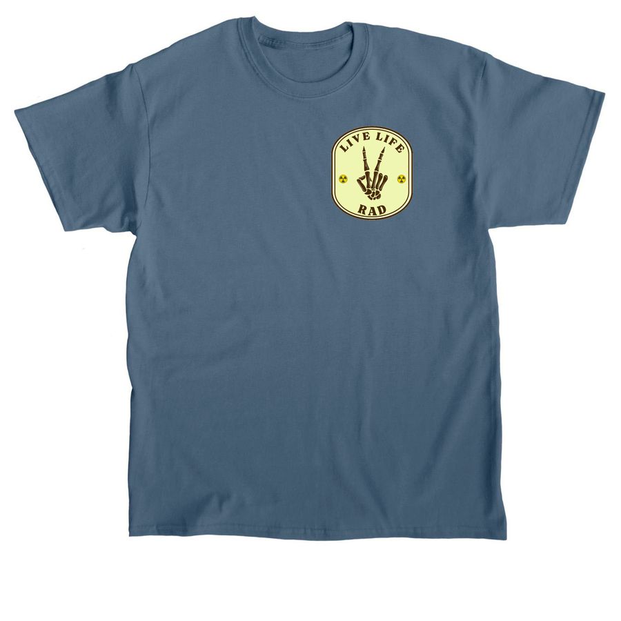 Live Life Rad, a Indigo Blue Classic Unisex Tee