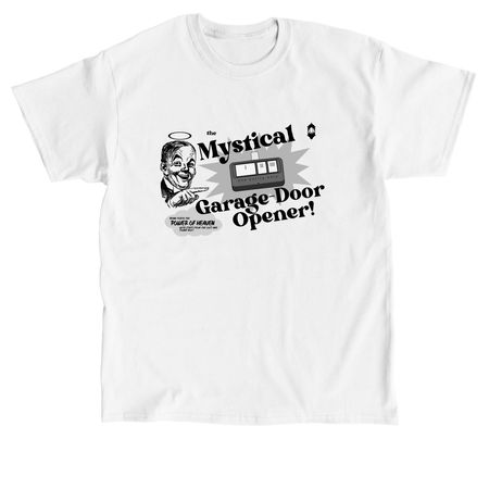 The Mystical Garage Door Opener, a White Classic Unisex Tee