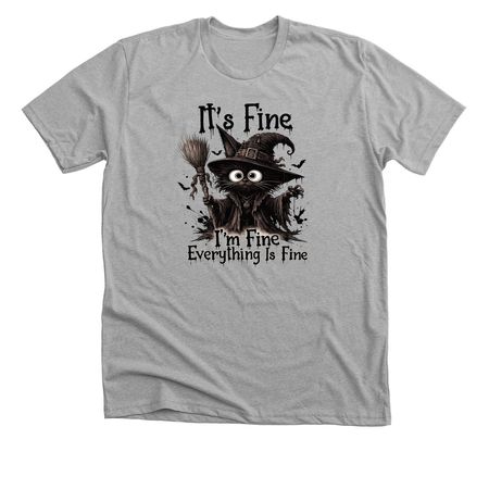 the witch's cat - It's Fine I'm Fine Everythi, a Athletic Heather Premium Unisex Tee