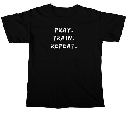 PRAY. TRAIN. REPEAT., a Black Comfort Colors Unisex Tee