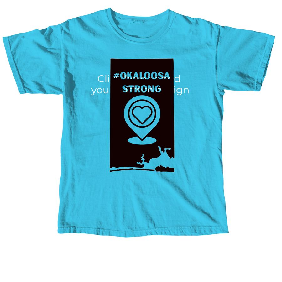 Hurricane Isaias Support Locals in Okaloosa, a Lagoon Blue Comfort Colors Unisex Tee
