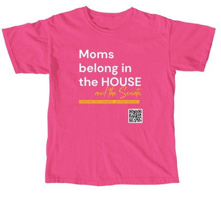 Moms in the House - Christine for Congress&nbsp;, a Neon Pink Comfort Colors Unisex Tee