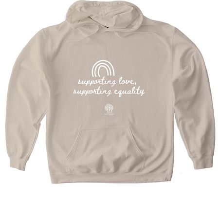 Supporting Love, Supporting Equality, a Sand Gildan Softstyle Pullover Hoodie