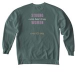 Strong Women, a Blue Spruce Comfort Colors Crewneck Sweatshirt (back-view)