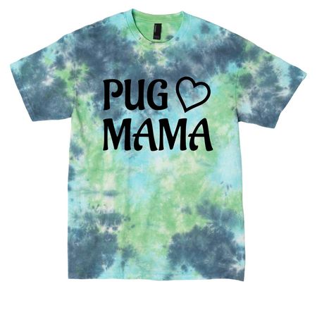 PUG MAMA for Rescue Pugs, a Planet Earth Colorburst Crystal Tie Dye Tee