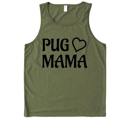 PUG MAMA for Rescue Pugs, a Olive You Green Allmade Eco Triblend Tank