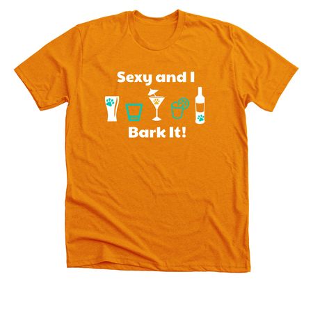 Sexy and I Bark It (Orange) - CanAm '23, a Heather Orange Premium Unisex Tee