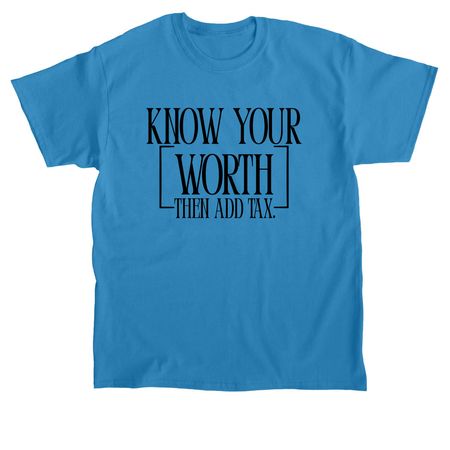 Know Your Worth, a Sapphire Classic Unisex Tee
