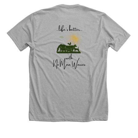 Life's better w No More Worries, a Athletic Heather Premium Unisex Tee (back-view)