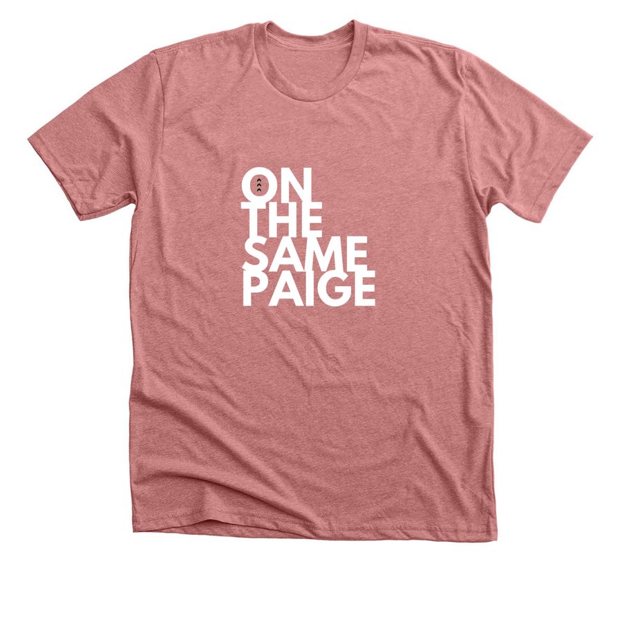On the Same Paige, a Heather Mauve Premium Unisex Tee