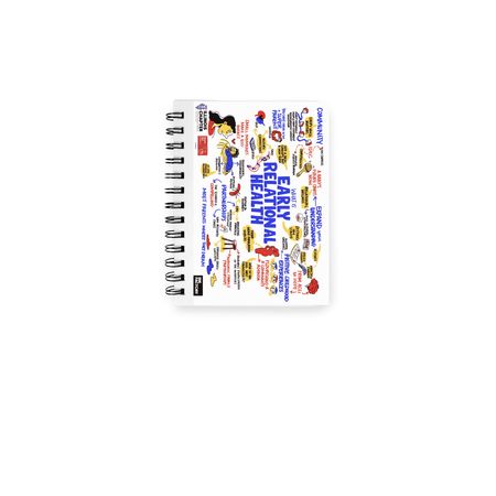Early Relational Health notebook, a White Spiral Notebook
