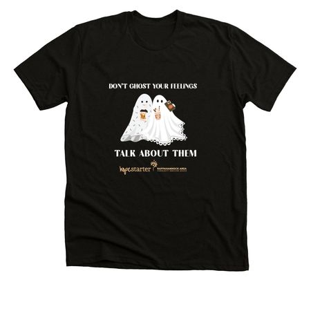 Don't Ghost your Feelings, a Solid Black Blend Premium Unisex Tee
