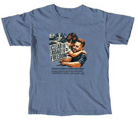 Clear the Road to Freedom Color, a Blue Jean Comfort Colors Unisex Tee