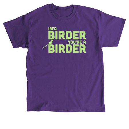 I'm a birder, you're a birder, a Purple Classic Unisex Tee